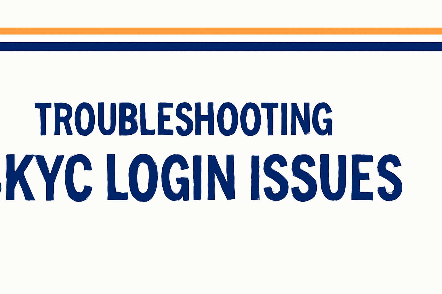 Troubleshooting eKYC Login Issues